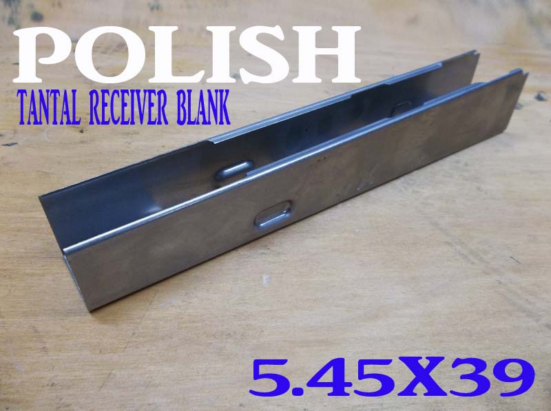 BLOW OUT Polish Tantal Receiver Blank (5.45x39)